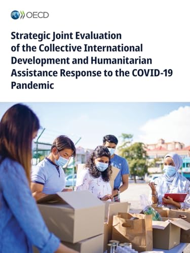 Strategic Joint Evaluation of the Collective International Development and Humanitarian Assistance Response to the COVID-19 Pandemic