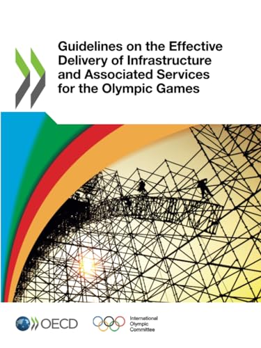 Guidelines on the Effective Delivery of Infrastructure and Associated Services for the Olympic Games