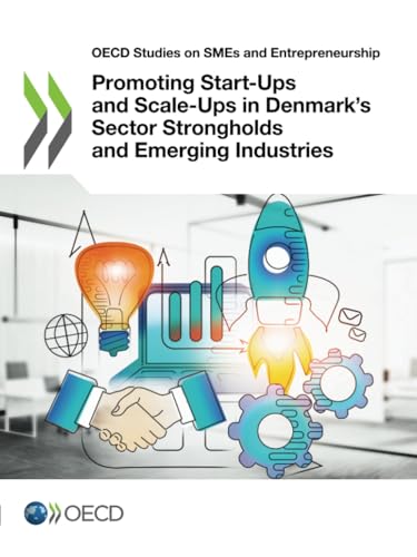Promoting Start-Ups and Scale-Ups in Denmark's Sector Strongholds and Emerging Industries