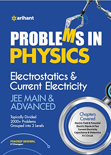 Problems In Physics Electrostatics & Current Electricity JEE Mains & Advanced