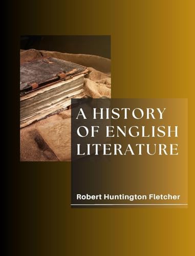 A HISTORY OF ENGLISH LITERATURE