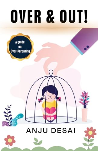 OVER & OUT! - A guide on Over-Parenting