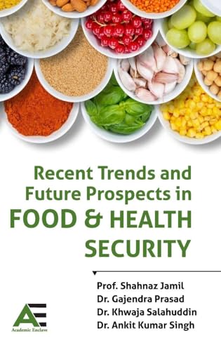 Recent Trends and Future Prospects in Food and Health Security