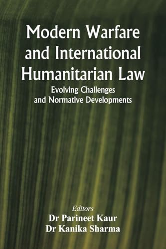 Modern Warfare and International Humanitarian Law