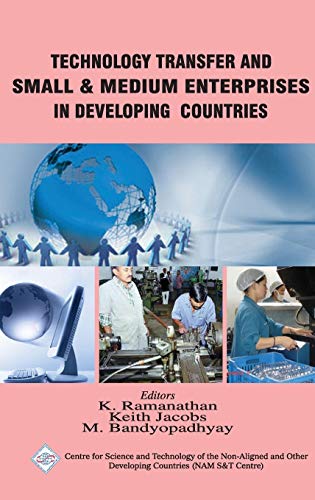 Technology Transfer and Small & Medium Enterprises in Developing Countries/Nam S&T Centre