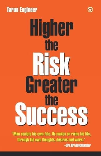 Higher the Risk, Greater the Success