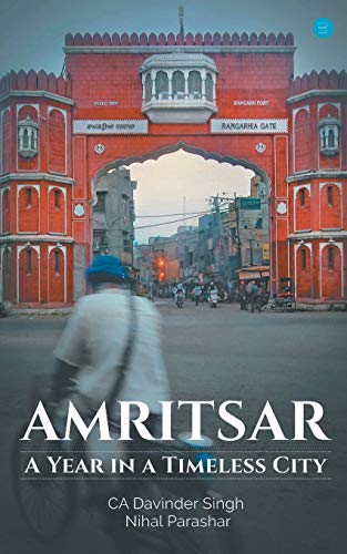 Amritsar-A year in a timeless city