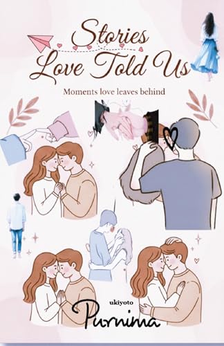 Stories Love Told Us | Every Heart Has a Story to Tell