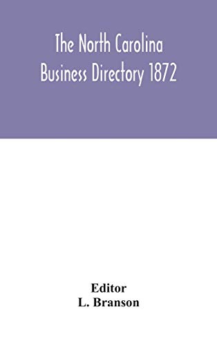 The North Carolina Business Directory 1872