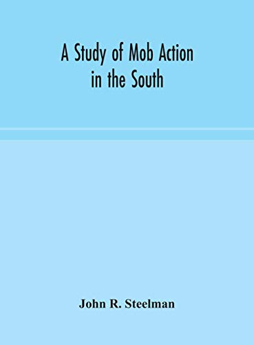 A Study Of Mob Action In The South