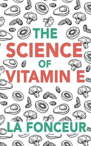 The Science of Vitamin E