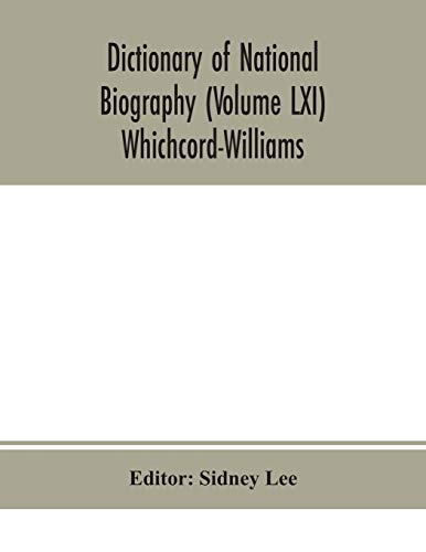 Dictionary Of National Biography (Volume Lxi) Whichcord-Williams