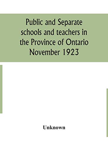 Public And Separate Schools And Teachers In The Province Of Ontario November 1923