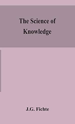 The Science Of Knowledge