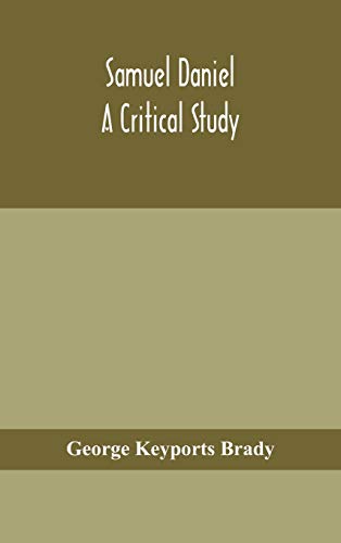 Samuel Daniel, A Critical Study