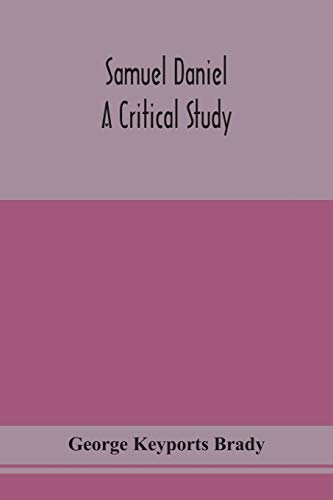 Samuel Daniel, A Critical Study