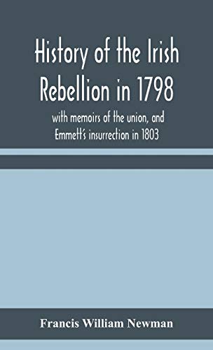 History Of The Irish Rebellion In 1798