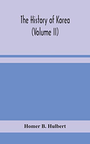 The History Of Korea (Volume Ii)