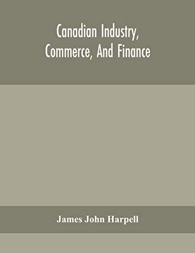 Canadian Industry, Commerce, And Finance