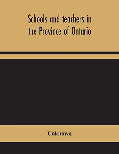 Schools And Teachers In The Province Of Ontario; Elementary, Secondary, Vocational, Normal And Model Schools November 1946