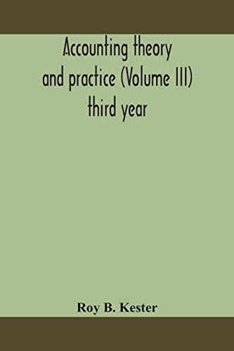 Accounting Theory And Practice (Volume Iii) Third Year