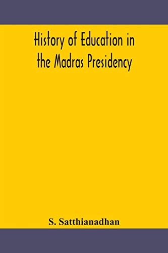 History Of Education In The Madras Presidency