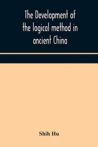 The Development Of The Logical Method In Ancient China
