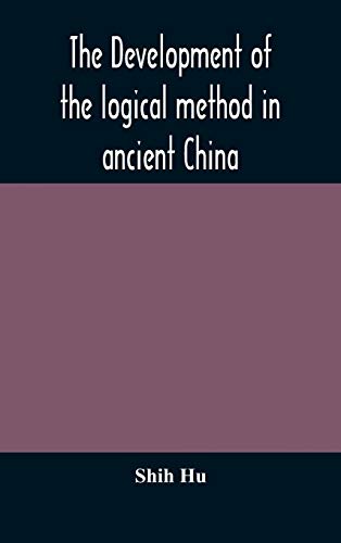The Development Of The Logical Method In Ancient China