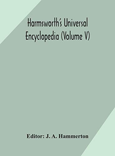 Harmsworth'S Universal Encyclopedia (Volume V)