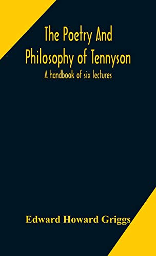 The Poetry And Philosophy Of Tennyson