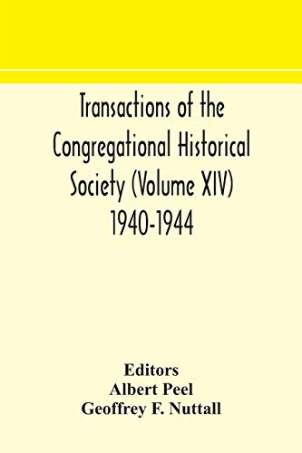 Transactions Of The Congregational Historical Society (Volume Xiv) 1940-1944