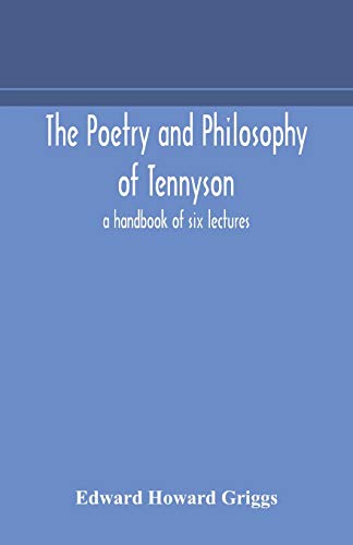The Poetry And Philosophy Of Tennyson