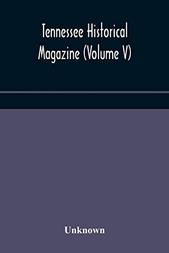 Tennessee Historical Magazine (Volume V)