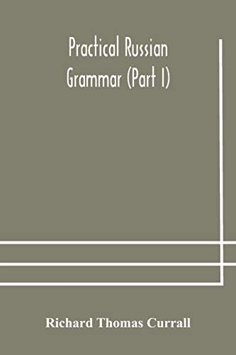 Practical Russian Grammar (Part I)