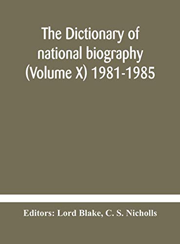 The Dictionary Of National Biography (Volume X) 1981-1985
