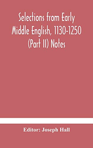 Selections From Early Middle English, 1130-1250 (Part Ii) Notes