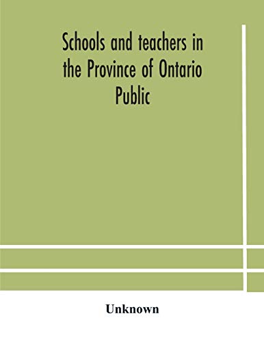 Schools And Teachers In The Province Of Ontario Public And Separate High And Continuation Technical And Vocational Normal And Model Schools November 1929