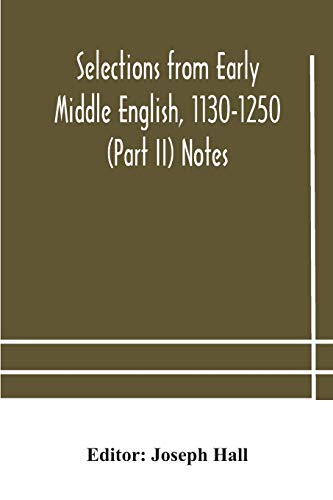 Selections From Early Middle English, 1130-1250 (Part Ii) Notes