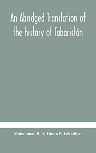 An Abridged Translation Of The History Of Tabaristán