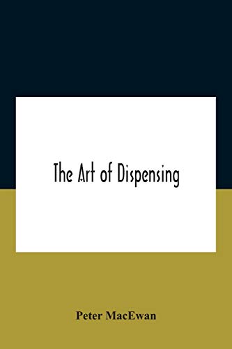 The art of dispensing