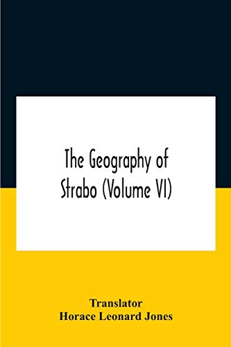 The Geography Of Strabo (Volume Vi)