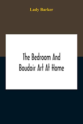 The Bedroom And Boudoir Art At Home