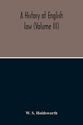 A History Of English Law (Volume III)