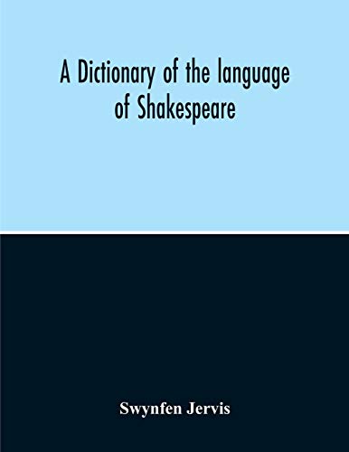 A Dictionary Of The Language Of Shakespeare