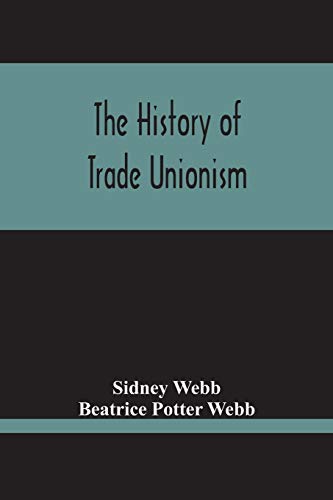 The History Of Trade Unionism