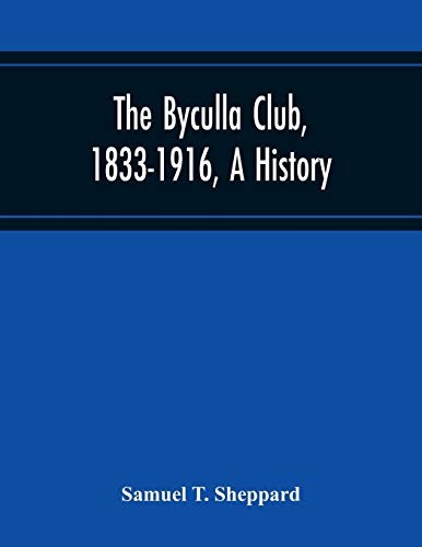 The Byculla Club, 1833-1916, A History