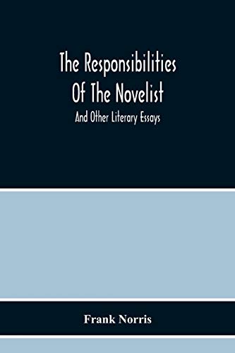 The Responsibilities Of The Novelist