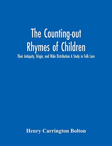 The Counting-Out Rhymes Of Children