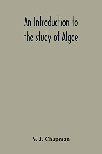 An Introduction To The Study Of Algae