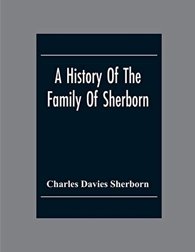 A History Of The Family Of Sherborn